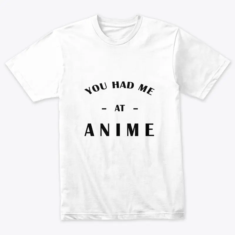 Had Me At Anime